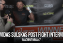 Deividas Sulskas ecstatic following swift main event victory vs. Ryan Bates at Machine MMA 47